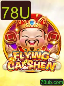 Descubra o Mundo Emocionante de 'FlyingCaiShen' com 78U